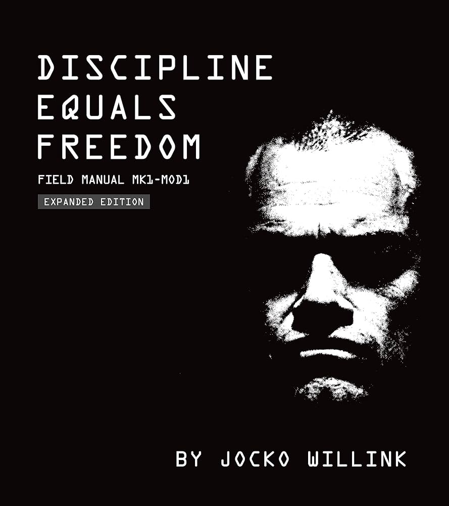 Jocko WillinkDiscipline Equals Freedom